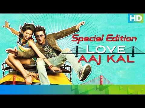 Love Aaj Kal - Special Edition | Saif Ali Khan, Deepika Padukone, Giselli Monteiro &amp; Rishi Kapoor