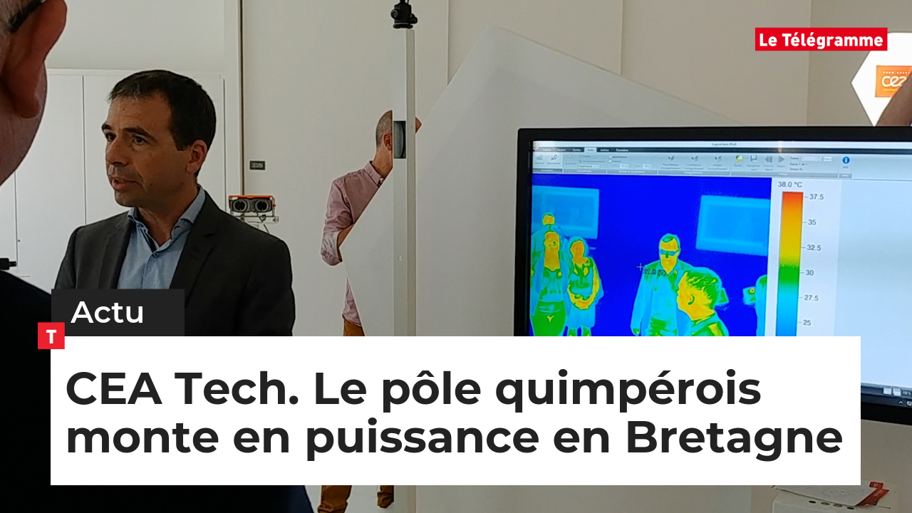 CEA Tech. Le pôle quimpérois monte en puissance en Bretagne (Le Télégramme)
