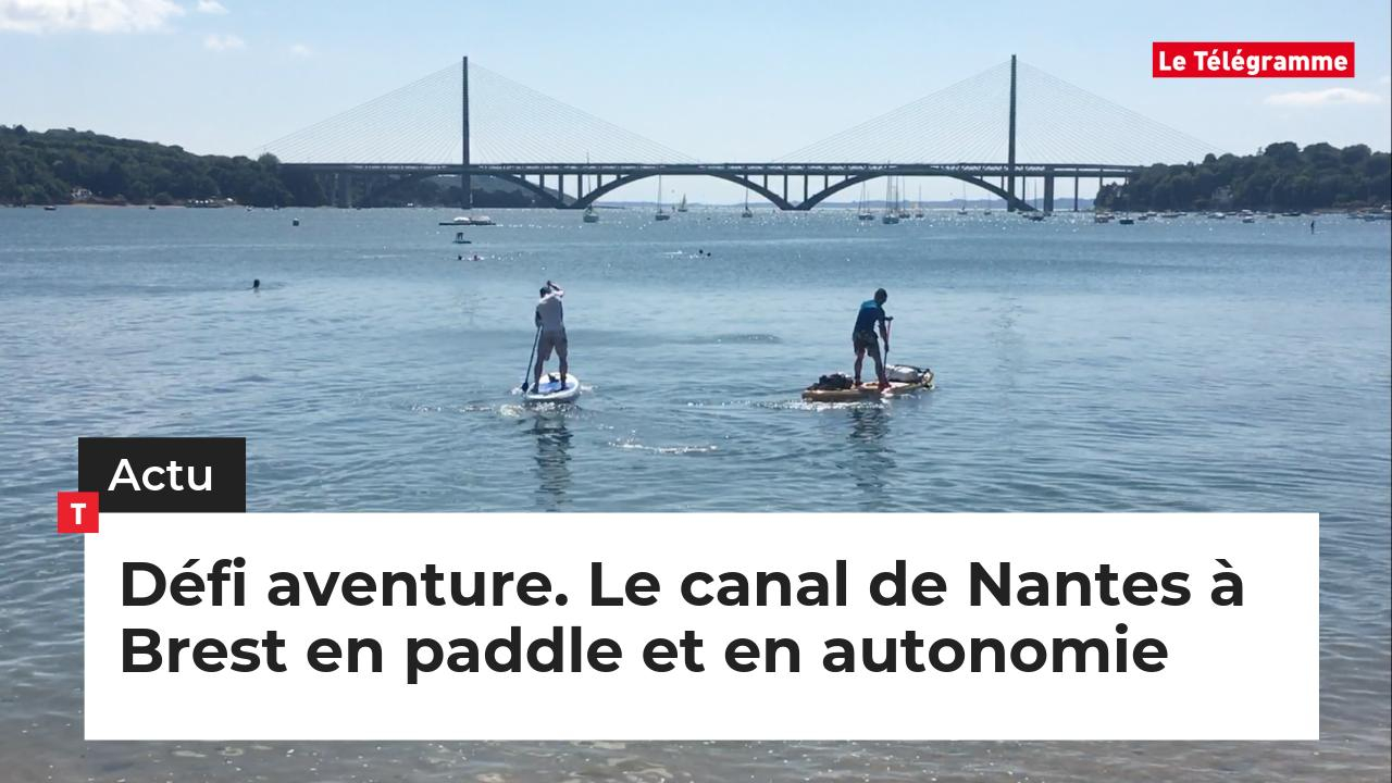 Défi aventure. Le canal de Nantes à Brest en paddle et en autonomie  (Le Télégramme)