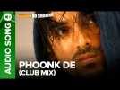 Phoonk De (Club Mix) - Full Audio Song | No Smoking | John Abraham &amp; Paresh Rawal
