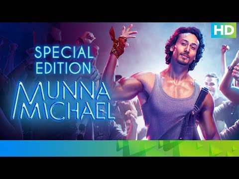 Munna Michael Movie - Special Edition | Tiger Shroff, Nawazuddin Siddiqui &amp; Nidhhi Agerwal