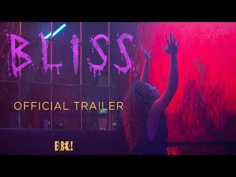 BLISS Official UK HD Trailer