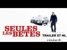 Seules Les Bêtes Trailer ST NL Release BE 01.01.2020