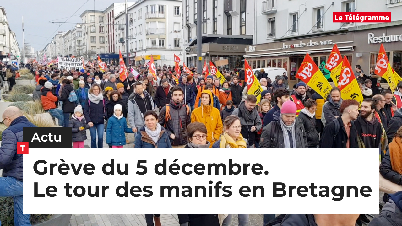 Grève du 5 décembre. Le tour des manifs en Bretagne (Le Télégramme)