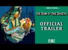THE SON OF THE SHEIK (Masters of Cinema) New &amp; Exclusive HD Trailer
