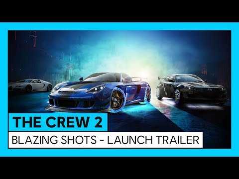 The Crew 2: Blazing Shots - Launch trailer | Ubisoft