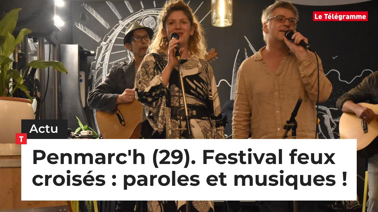 Penmarc'h (29). Festival feux croisés : paroles et musiques ! (Le Télégramme)