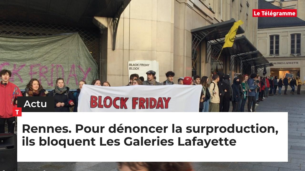 Rennes. Pour dénoncer la surproduction, ils bloquent Les Galeries Lafayette (Le Télégramme)