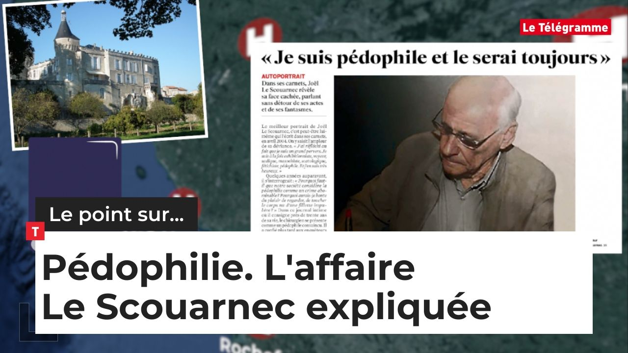Pédophilie : l'affaire Le Scouarnec expliquée en vidéo (Le Télégramme)