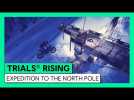 Vido TRIALS RISING - EXPEDITION TO THE NORTH POLE TRAILER