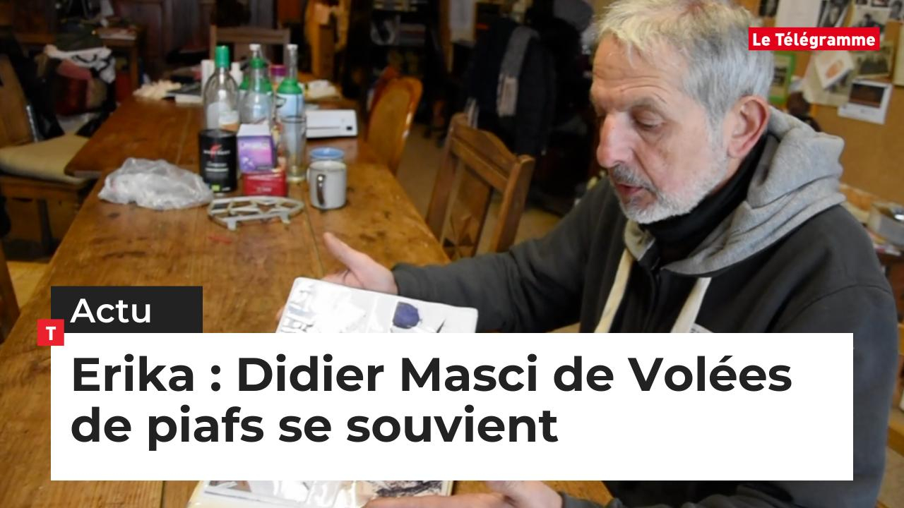 Erika : Didier Masci de Volées de piafs se souvient (Le Télégramme)