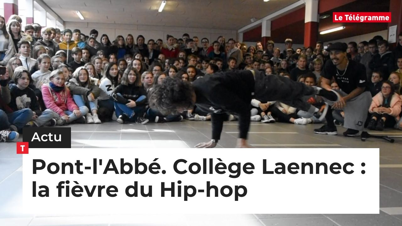 Pont-l'Abbé. Collège Laennec : la fièvre du Hip-hop (Le Télégramme)