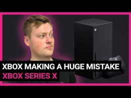 Xbox is making a HUGE mistake with the Series X