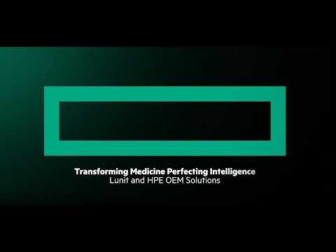 Transforming Medicine Perfecting Intelligence I Lunit + HPE OEM Solutions