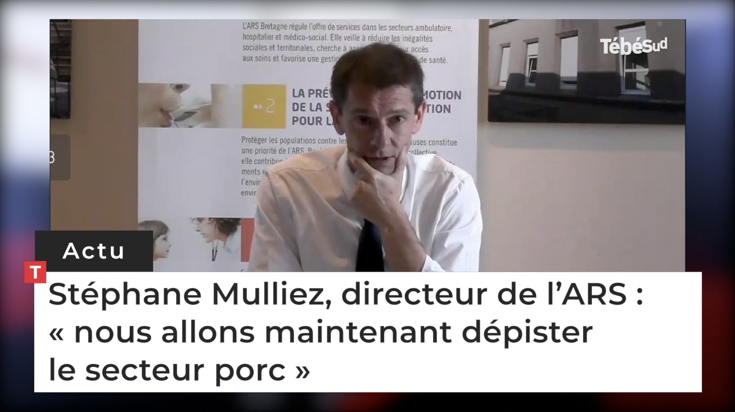 Stéphane Mulliez, directeur de l’ARS : « nous allons maintenant dépister le secteur porc » (Le Télégramme)