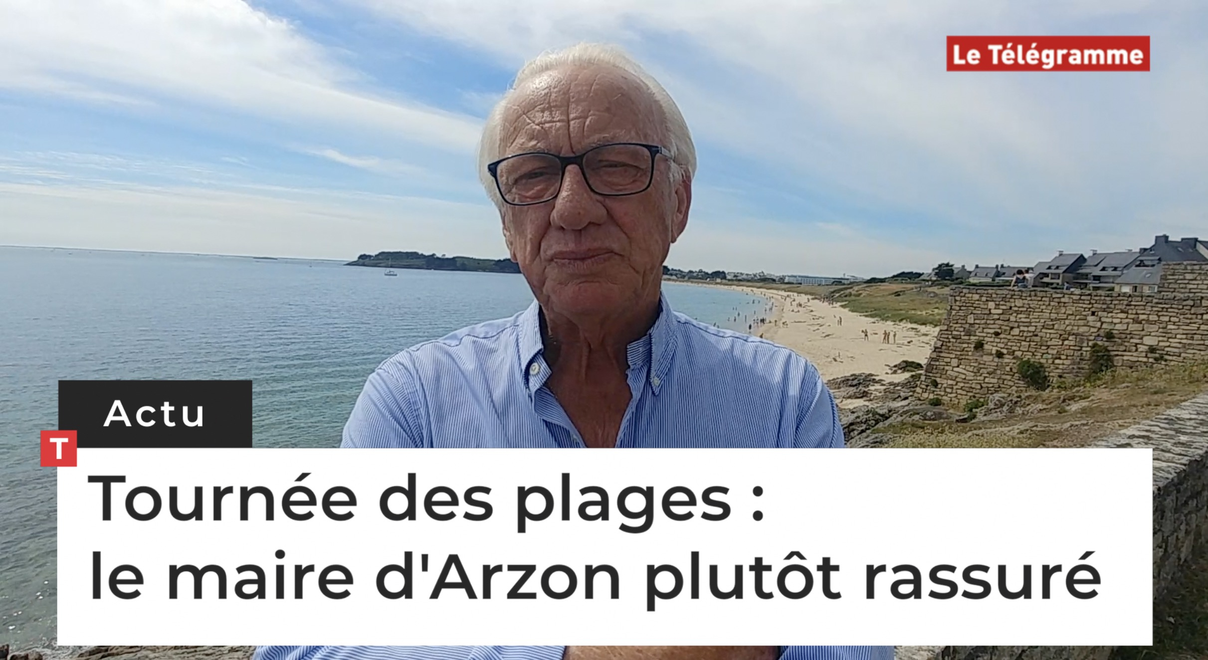 Tournée des plages : le maire d'Arzon plutôt rassuré (Le Télégramme)