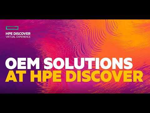 HPE Discover Virtual Experience with HPE OEM Solutions