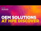 HPE Discover Virtual Experience with HPE OEM Solutions