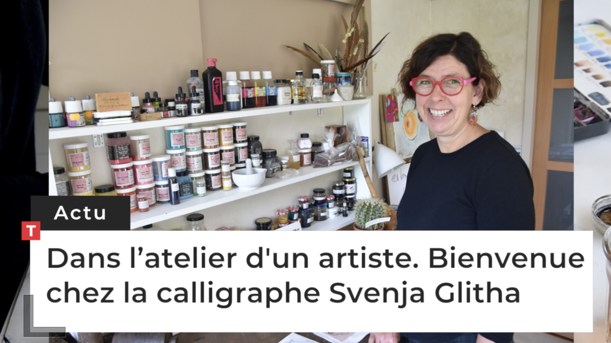 Dans l’atelier d'un artiste. Bienvenue chez la calligraphe Svenja Glitha (Le Télégramme)