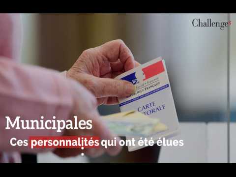 Municipales: ces personnalités qui ont été élues