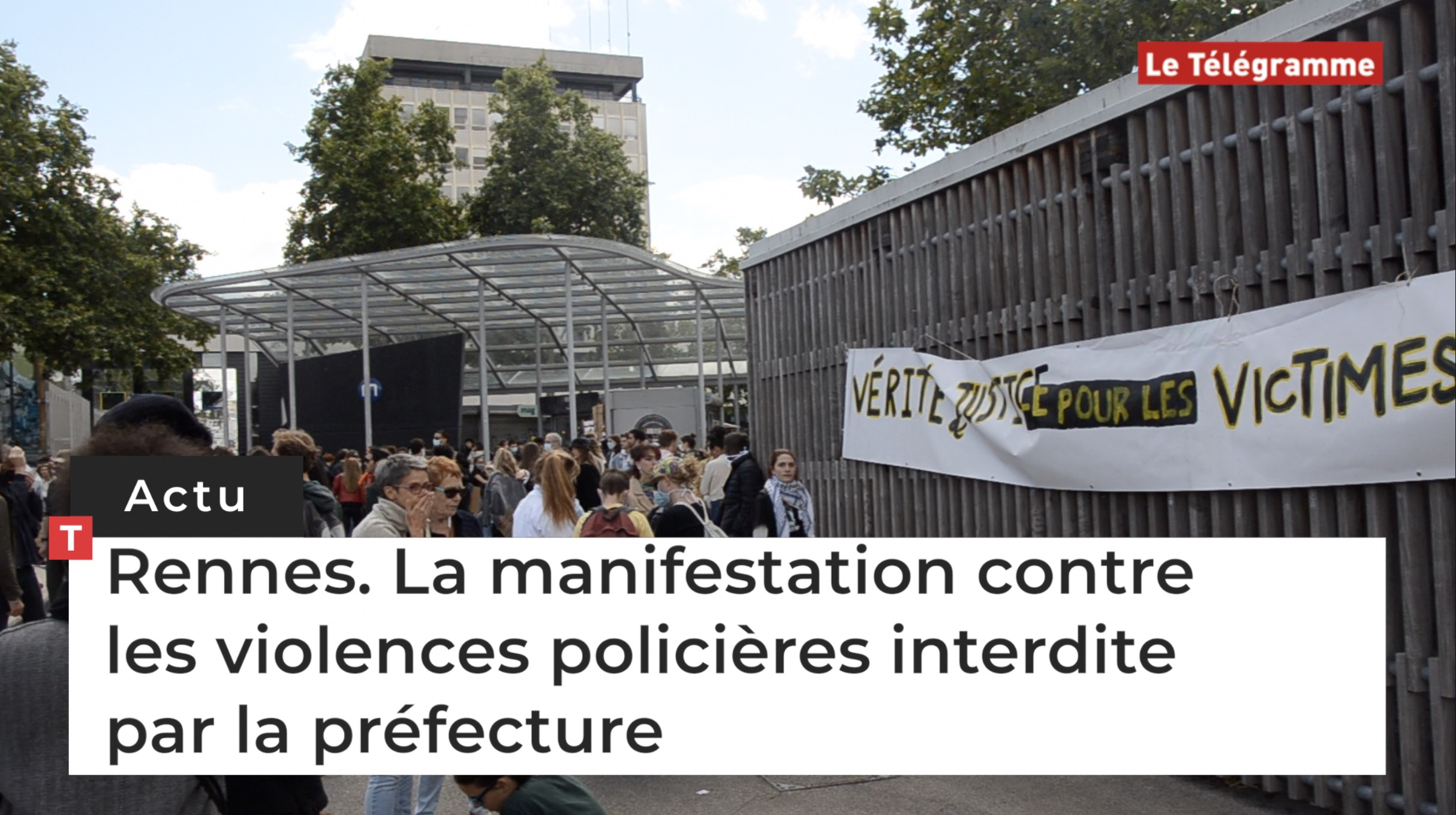Rennes. La manifestation contre les violences policières interdite par la préfecture (Le Télégramme)