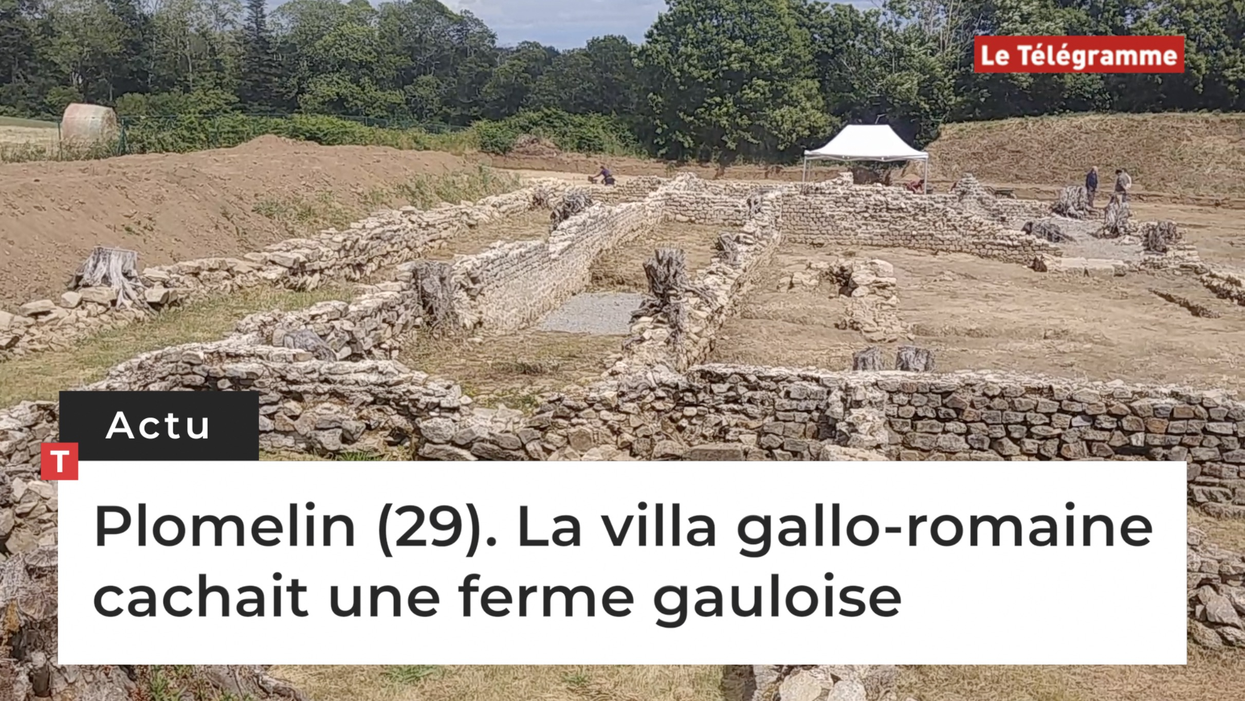 Plomelin (29). La villa gallo romaine cachait une ferme gauloise (Le Télégramme)