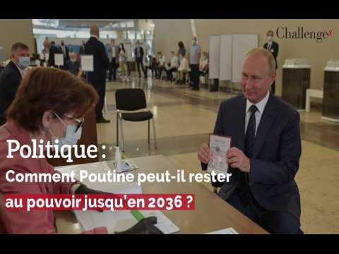 Politique : Comment Poutine peut-il rester au pouvoir jusqu’en 2036 ?