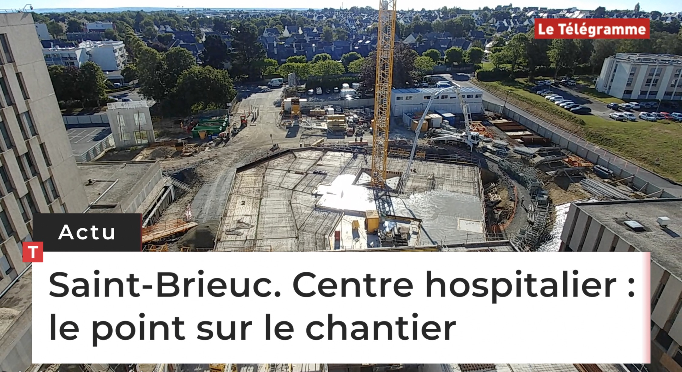 Saint-Brieuc. Centre hospitalier : le point sur le chantier (Le Télégramme)
