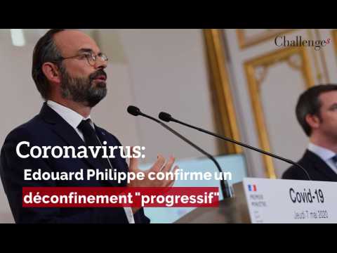 Edouard Philippe confirme un déconfinement "progressif" dans une France coupée en deux