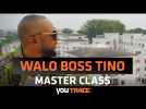 Walo Boss Tino - Master Class ( YouTRACE )