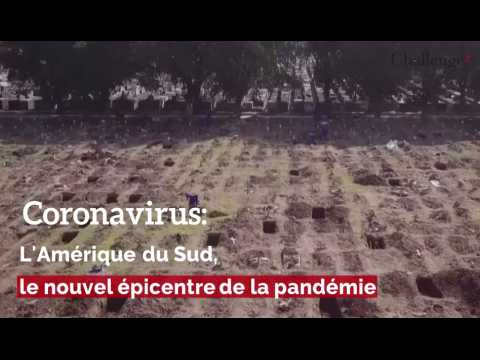 Coronavirus: l'Amérique du Sud, le nouvel épicentre de la pandémie