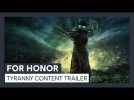 Vido For Honor - Y4S2 Tyranny Content Trailer