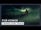 Vido For Honor - Y4S2 - Tyranny Story Trailer