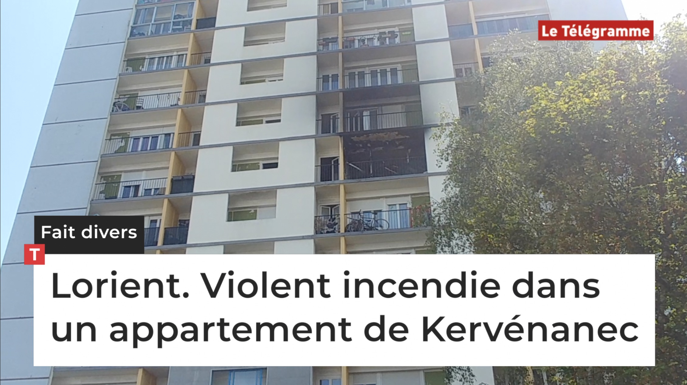 Lorient. Violent incendie dans un appartement de Kervénanec (Le Télégramme)