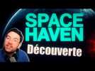 Vido Dcouverte: Space Haven!