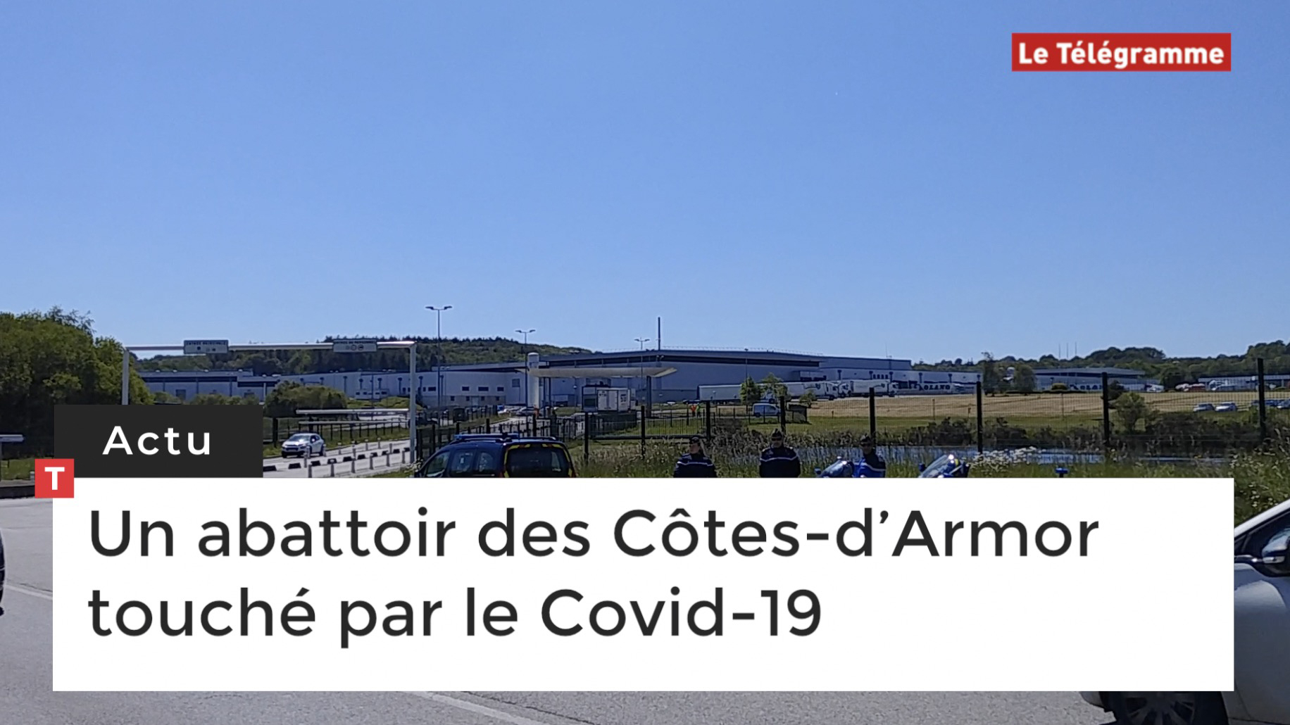 Un abattoir des Côtes-d’Armor touché par le Covid-19 (Le Télégramme)