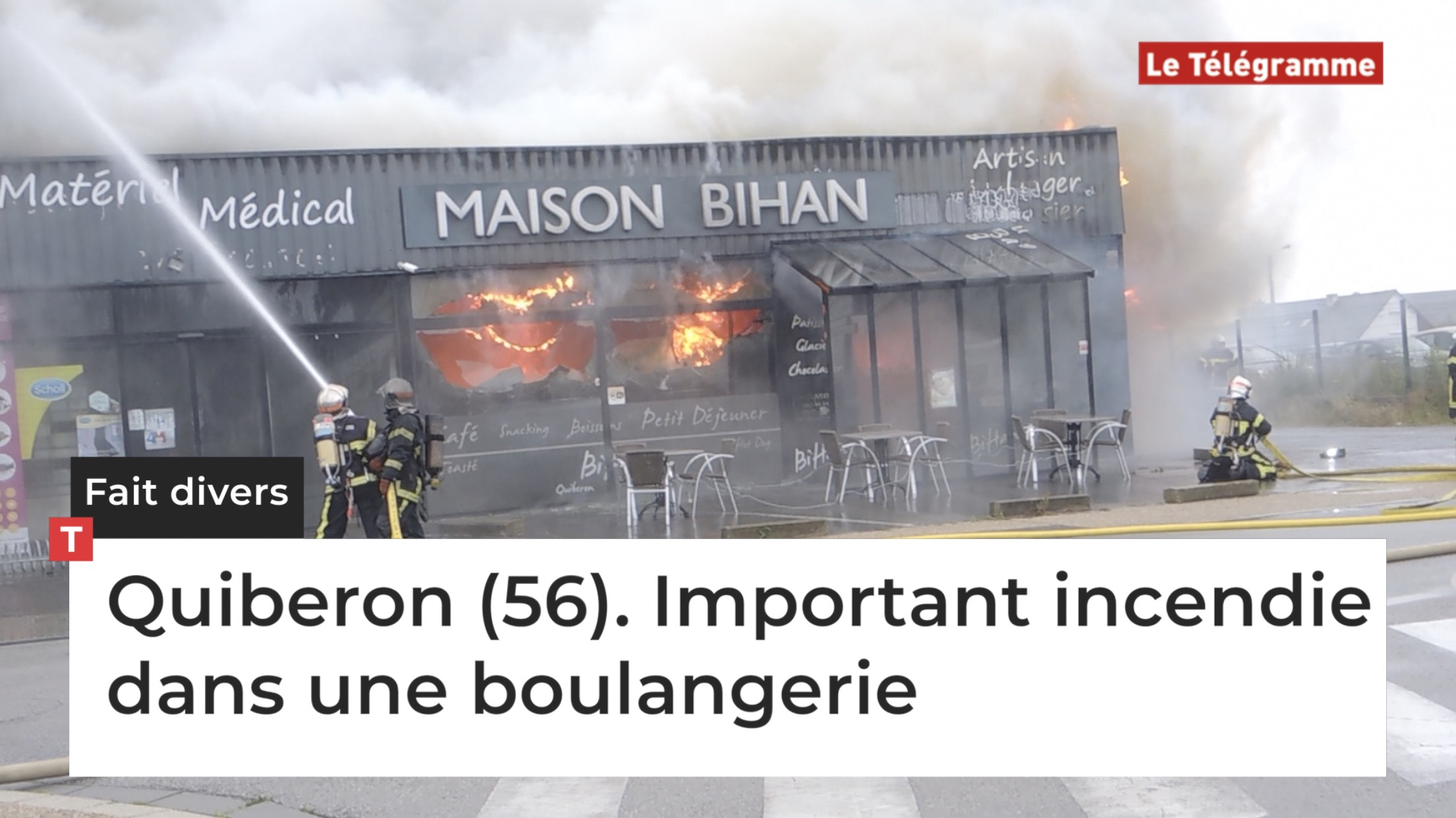 Quiberon (56). Important incendie dans une boulangerie (Le Télégramme)