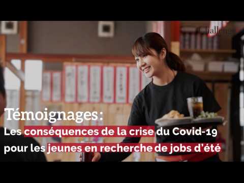 Témoignages: Les conséquences de la crise du Covid-19 pour les jeunes en recherche de jobs d'été