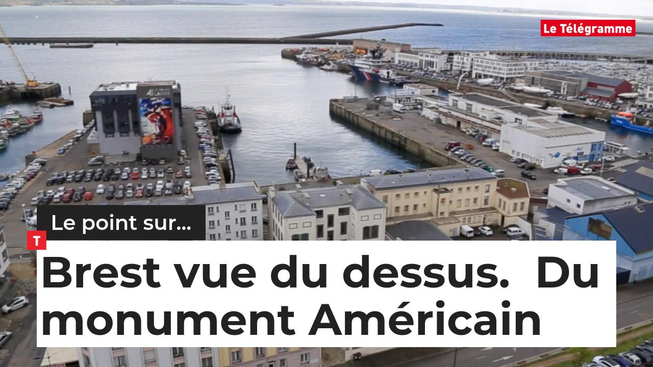 Brest vue du dessus.  Depuis le monument aux Américains (Le Télégramme)