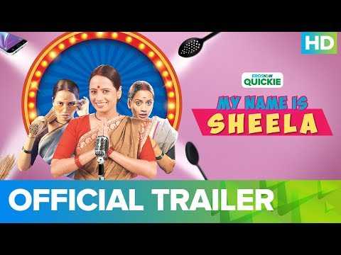 My Name Is Sheela - Trailer | An Eros Now Quickie | All Episodes Streaming On 30th May On Eros Now