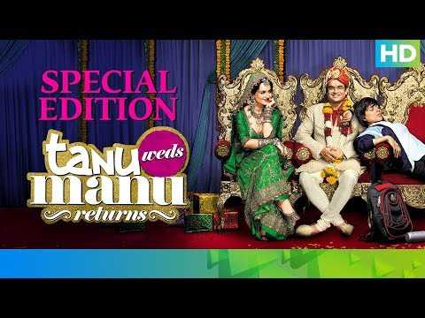 Tanu Weds Manu Returns | Special Edition | R. Madhavan &amp; Kangana Ranaut