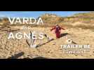 Varda par Agn&egrave;s Trailer - Label : Cineart - Category : Cinéma