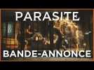 Parasite - Bande annonce VOSTFR