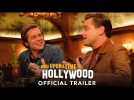 ONCE UPON A TIME IN HOLLYWOOD - Official Trailer