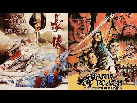 LAST HURRAH FOR CHIVALRY &amp; HAND OF DEATH: TWO FILMS BY JOHN WOO Exclusive New Trailer