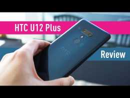 HTC U12 Plus live review - button woes meet camera wins