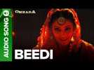 Beedi - Full Audio Song | Omkara | Bipasha Basu &amp; Ajay Devgan, Saif Ali Khan, Vivek Oberoi