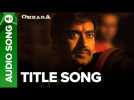 Omkara - Full Audio Song | Omkara | Ajay Devgn &amp; Saif Ali Khan