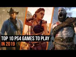 Top 10 PS4 Games To Play In 2019 (So Far)