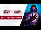 Vido Curse of the Dead Gods - Release Date Reveal Trailer
